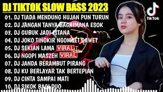 DJ TIKTOK TERBARU 2023 - DJ TIADA MENDUNG HUJAN PUN TURUN X DJ JANGAN TANYA BAGAIMANA ESOK X RUNTAH