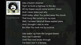 Your Love Broke Through (with Lyrics) Keith Green/Ministry Years Vol.1_Disc1
