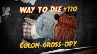 1000 Ways To Die #730 Colon-Gross-Opy HQ