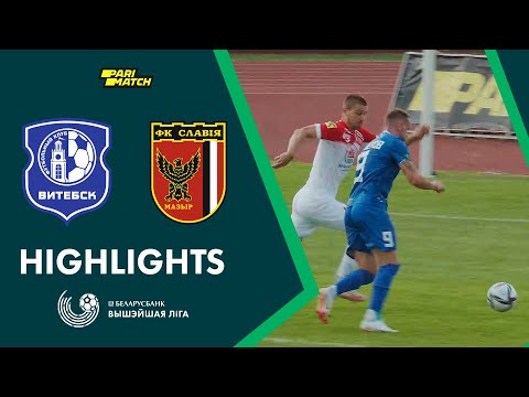 Vitebsk Slavia Mozyr Goals And Highlights