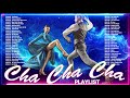 NONSTOP LATIN DANCE CHA CHA CHA MUSIC MEDLEY 2022 POPULAR LATIN CHA CHA CHA SONGS COLLECTION