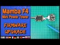 Mamba F4 Mini Power Tower - Firmware Upgrade