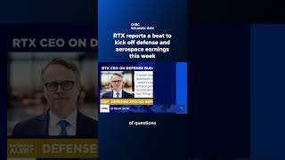RTX reports a beat to kick off defense and aerospace earnings this week