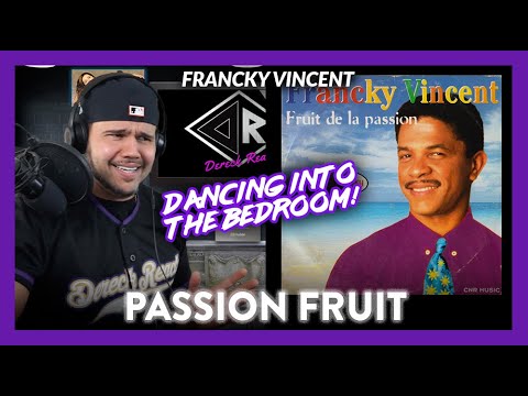 First Time Reaction Francky Vincent Passion Fruit (ALL THAT PASSION!) | Dereck Reacts
