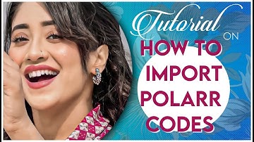 How to import polarr codes | Tutorial