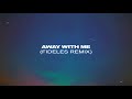 Ross Quinn ‘Away With Me' (Fideles Remix)