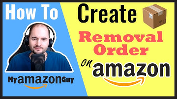 How to Create a Removal Order on Amazon and What to do About Overstocked Inventory in 2020