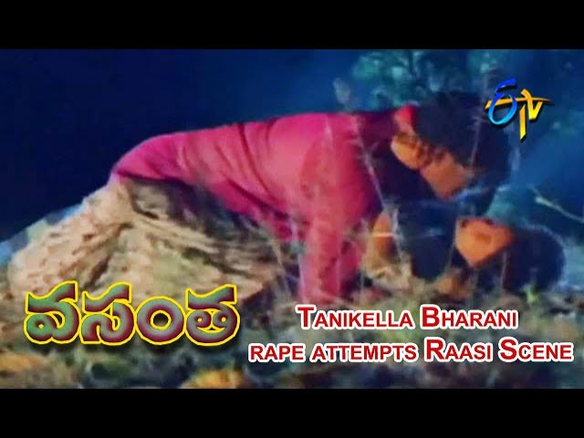 Tanikella Bharani rape attempts Raasi Scene | Vasantha Telugu Movie | Raasi  | Pruthvi | ETV Cinema - YouTube