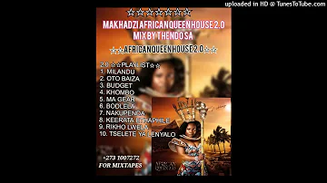 MAKHADZI AFRICAN QUEEN 2.0 ALBUM MIX BY THENDO SA  HOUSE
