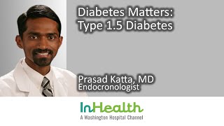 Diabetes Matters: Type 1.5 Diabetes