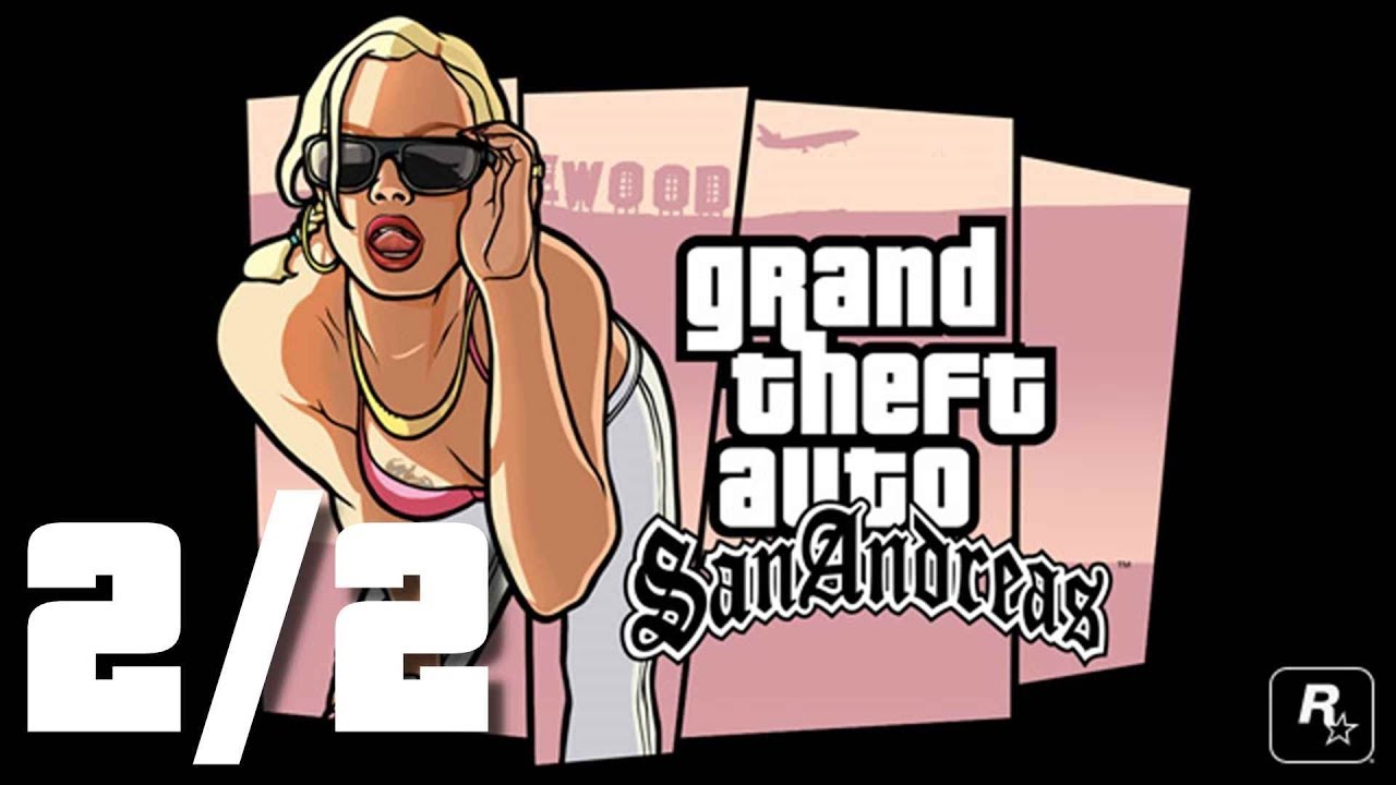 Grand Theft Auto San Andreas - Full Game Walkthrough 2/2 (No Commentary ...
