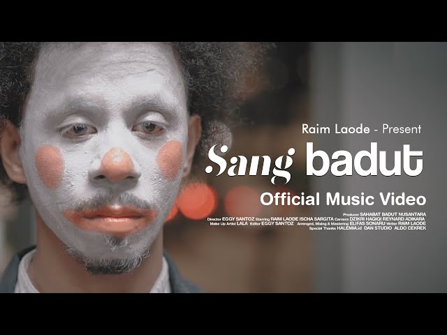 RAIM LAODE - SANG BADUT ( MUSIC VIDEO ) class=