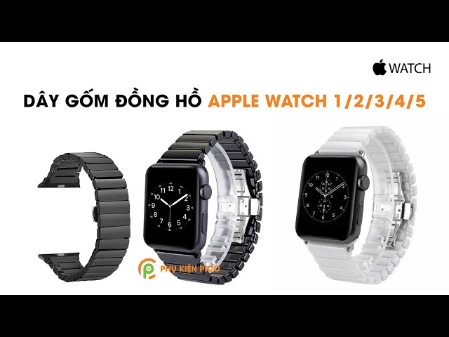 Dây gốm Apple Watch Series 1/2/3/4/5 Size 38mm 40mm 42mm 44mm
