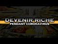 Coronavirus : Comment bien faire ses courses et devenir riche!