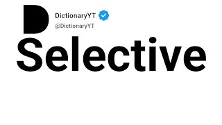 Selective Synonyms | Thesaurus | Similar Words 