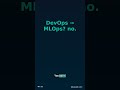 DevOps to MLOps journey