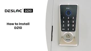 How to Install DESLOC D210 Smart Lock | Smart Lock Setup Guide