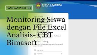 Panduan Proktor SMKN 1 Kendal (Monitoring Siswa dengan File Excel Analisis- CBT Bimasoft) screenshot 3