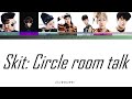 Skit Circle Room Talk BTS Color Coded Lyrics Skit Circle Room Talk BTS Color Coded Lyrics