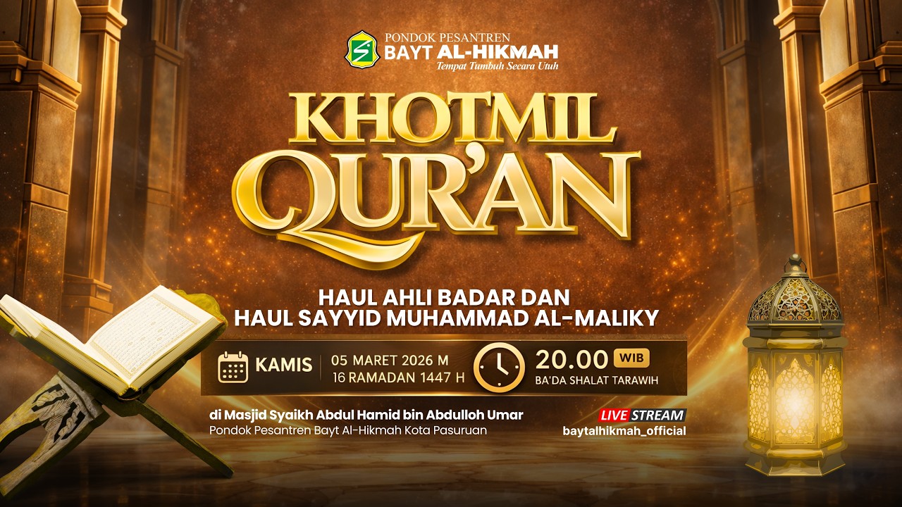 🔴[ LIVE ] KHOTMIL QUR'AN MALAM 16 RAMADHAN 1447 H DAN HAUL SAYYID MUHAMMAD AL-MALIKI KE - 22