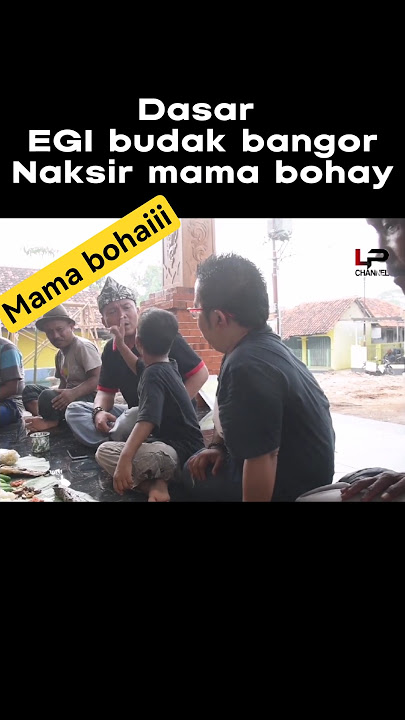 egi naksir mama bohay 🤣🤣🤣🤣