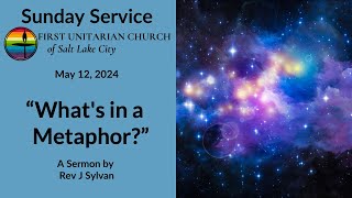Whats in a Metaphor? (May 12, 2024)