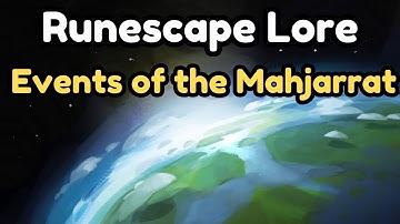 Runescape Lore : The Events of the Mahjarrat