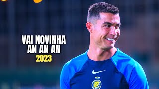 Cristiano Ronaldo 2023 ► DJ Dyamante & DJ Rafael Félix - ''VAI NOVINHA AH AH AH'' (Skills & Goals)