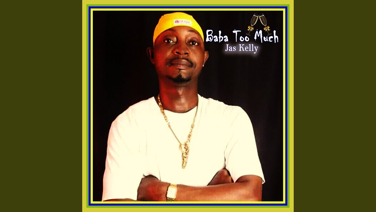 Baba Too Much - YouTube
