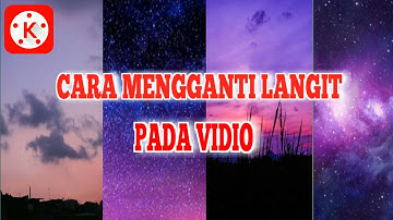 Cara mengganti langit (sky replacement)  di Kine Master