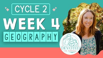 Cycle 2 Week 4 Geography song for Classical homeschooling