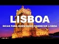 Lisboa Ep.1 - Dicas para quem quer conhecer Lisboa - Portugal