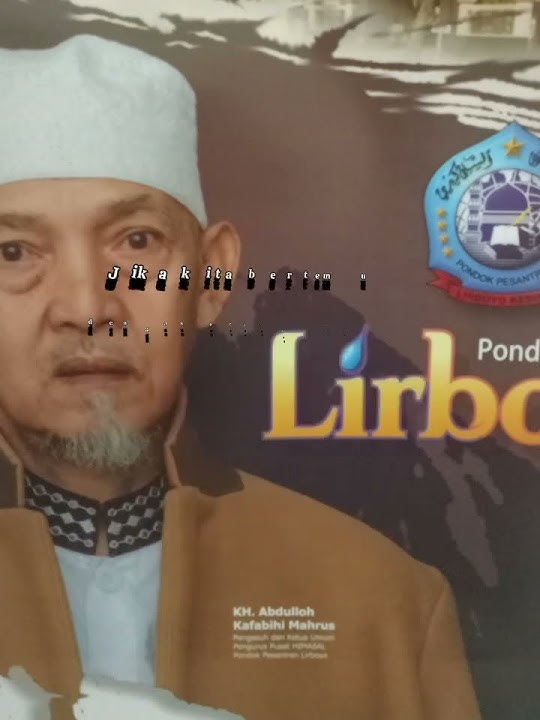 tokoh ulama#kh Abuya kafabihi mahrus#nasehatislami
