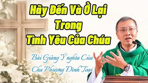 Xin Gửi Bài Giảng Này Đến Người Thân Yêu Của Bạn