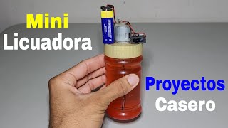 Increíble Mini Licuadora Muy Fácil de Hacer | Proyectos Casero