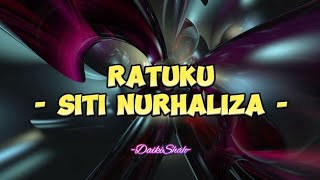 Siti Nurhaliza - Ratuku (Lirik Lagu)