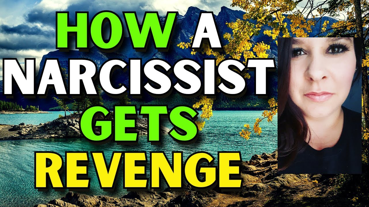 THIS Is How A Narcissist GETS REVENGE On You - YouTube