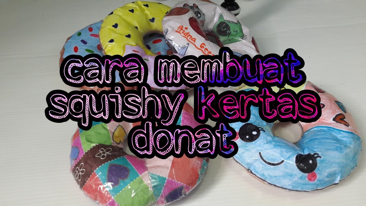  Cara  Membuat  Squishy  Kertas  Donat By MoM Geesta YouTube