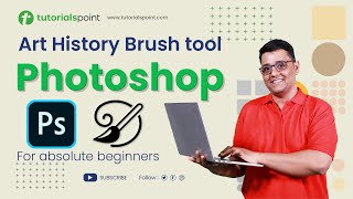 Art History Brush Tool Effect in Photoshop | Photoshop Tutorial | Tutorialspoint