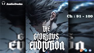 The Glorious Evolution Ch 91 : 100