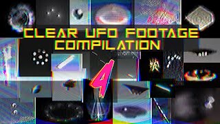 Clear UFO footage compilation - PART 4