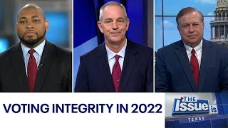 Texas: The Issue Is — Voting integrity in 2022 | FOX 7 Austin