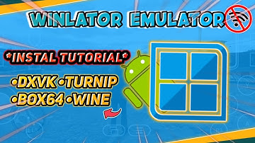 Tutorial Cara Pasang File DXVK Box64 Turnip & Wine Di Winlator Glibc Emulator Android!!