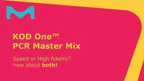 Speed or High Fidelity? How about both! KOD One™ Ultra-Fast PCR Master Mix