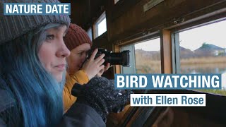 Nature Date with @outsidextra&#39;s Ellen Rose - bird watching