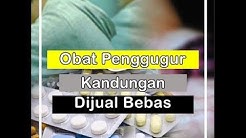 Obat Penggugur Kandungan Dijual Bebas | Ditawarkan di Sosmed dan Online - Durasi: 2.18. 