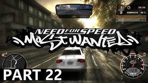 Need for Speed: Most Wanted - A Playthrough, Part 22