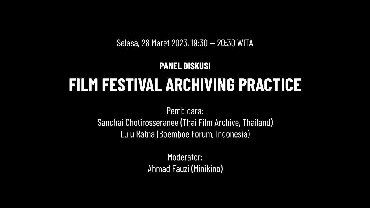 [ DISCUSSION ] FILM FESTIVAL ARCHIVING PRACTICE YouTube