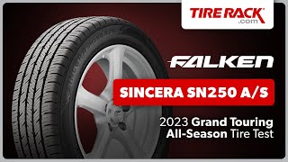 Testing the Falken Sincera SN 250 A/S 2023 | Tire Rack