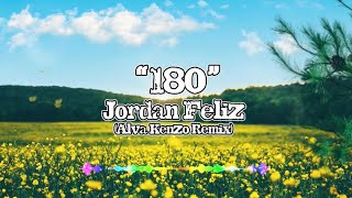 DJ SLOW REMIX | Jordan Feliz - 180 (Alva Kenzo Remix) Terbaru 2022